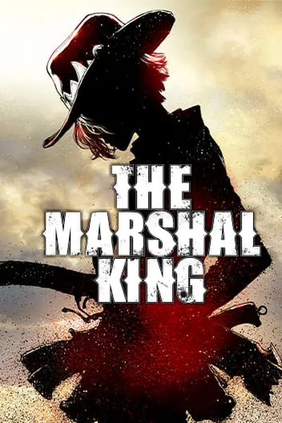 The Marshal King {Official}